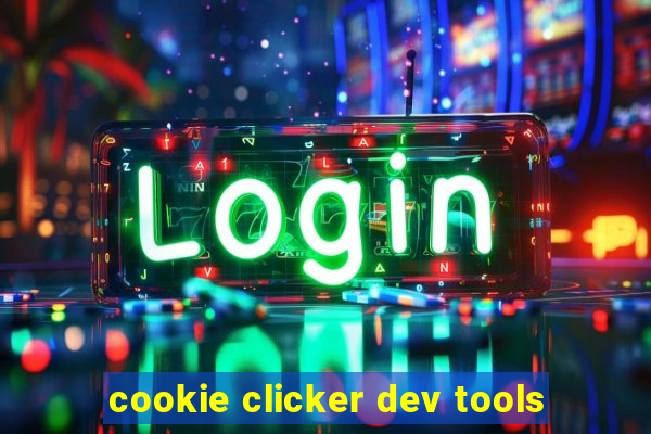 cookie clicker dev tools